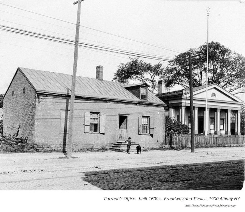 The Patroon's Office, shown around 1900 when there was still a residence to its north.